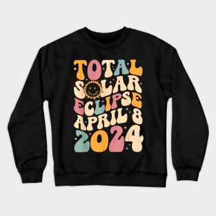 Sun Total Solar Eclipse 2024 Totality April 8 Retro Groovy Gift For Boys Girls Kids Crewneck Sweatshirt